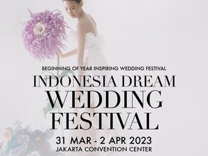 Indonesia Dream Wedding Festival 2023 Digelar Mulai 31 Maret di JCC, Senayan