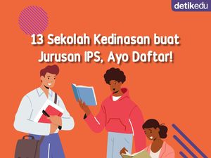 Infografis: 13 Sekolah Kedinasan buat Jurusan IPS