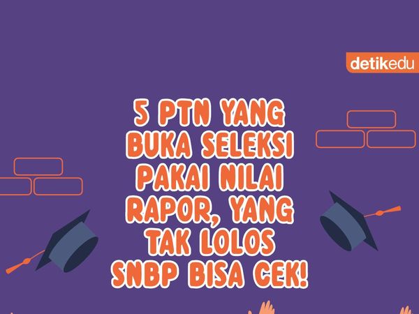 Infografis: 5 PTN yang Buka Seleksi Pakai Nilai Rapor