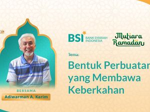 Mutiara Ramadan Adiwarman A. Karim: Perbuatan yang Membawa Keberkahan