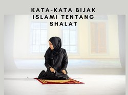 35 Kata-kata Bijak Islami tentang Shalat, Biar Semangat Jalani Kewajiban 35 Kata-kata Bijak Islami tentang Shalat, Biar Semangat Jalani Kewajiban