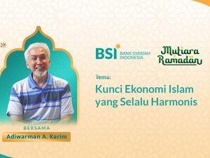 Mutiara Ramadan Adiwarman A. Karim: Ekonomi Islam yang Berjalan Harmonis