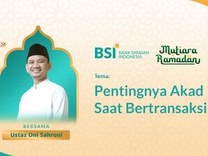 Mutiara Ramadan Ustaz Oni Sahroni: Pentingnya Akad Saat Bertransaksi