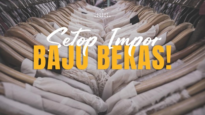 Genjot Industri Tekstil, RI Harus Hadapi Serangan Baju Bekas Impor