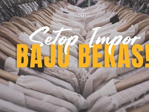 Genjot Industri Tekstil, RI Harus Hadapi Serangan Baju Bekas Impor