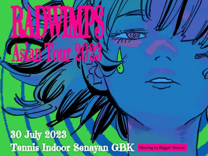 Konser Radwimps pindah ke venue yang lebih besar.