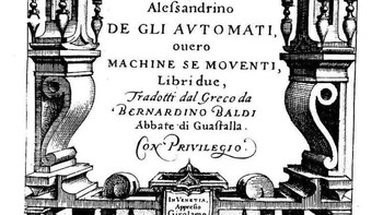 Gambar ini adalah Automata edisi abad ke-16 , yang ditulis oleh insinyur Yunani Pahlawan (terkadang dicatat sebagai Heron) dari Aleksandria, seorang insinyur abad pertama yang jauh lebih maju dari zamannya. Konsep Hero meliputi organ bertenaga angin, prototipe mesin penjual otomatis untuk mengalirkan air suci, dan bahkan pintu otomatis kuil menggunakan rangkaian katrol dan pemberat. Foto: Weird History