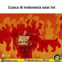 Di mana-mana rasanya seperti berada di dekat api atau berada di dalam sauna. Bikin rasanya mau mandi terus-terusan. Foto: Facebook/Status Lucu