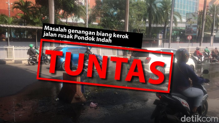 Masalah genangan biang kerok jalan rusak Pondok Indah: TUNTAS. (Repro: Fuad Hasim/Tim Infografis detikcom)
