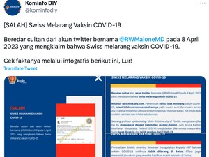 Beredar Info Swiss Larang Vaksin COVID-19, Cek Faktanya di Sini