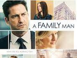 Sinopsis Film A Family Man, Dilema Antara Pekerjaan dan Keluarga