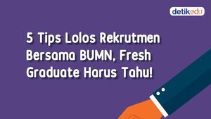 Infografis: 5 Tips Lolos Rekrutmen Bersama BUMN, Fresh Graduate Cek Ya!