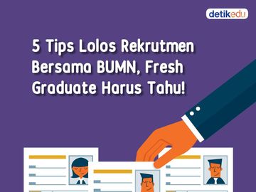 Infografis: 5 Tips Lolos Rekrutmen Bersama BUMN, Fresh Graduate Cek Ya!