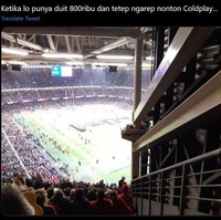 Demi nonton Coldplay walaupun cuma mampu beli tiket yang paling murah nggak apa-apa. Yang penting bisa denger suara Chris Martin langsung, walaupun wujudnya pun gabisa kelihatan dari tempat menonton. Foto: Twitter/@pra_dypta