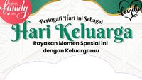 Hari Keluarga Internasional 2025: Makna, Tema dan Cara Merayakannya