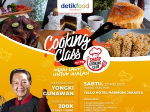 Tinggal Hari Ini! Dapatkan 5 Resep Jualan Laris dari Chef Yongki Gunawan di Sini!