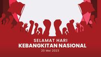 55 Ucapan Hari Kebangkitan Nasional 2023, Kobarkan Semangat Nasionalisme