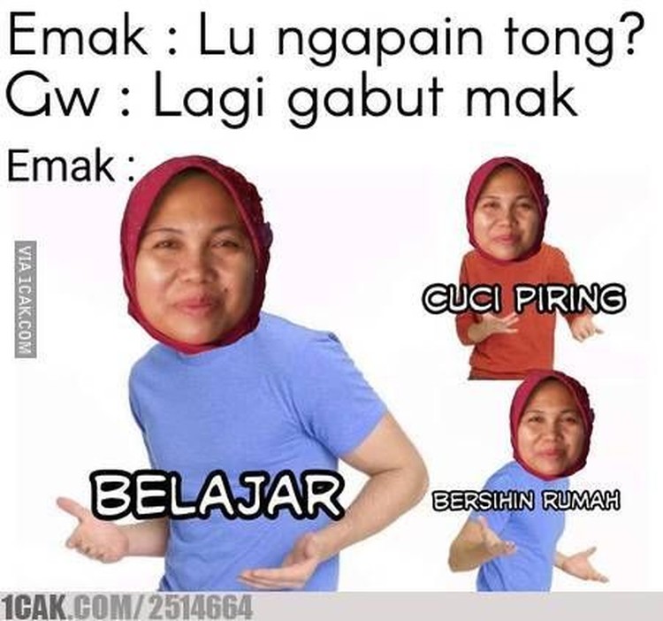 10 Meme Kelakuan Emak yang Suka Bikin Kangen Aksi ibu-ibu suka bikin kangen dan ketawa sendiri. Meme mana nih yang paling emak kamu banget?