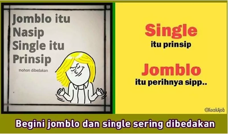 Jadi jomlo alias jomblo tidak selamanya buruk. Buat kamu yang single, tetap semangat ya!