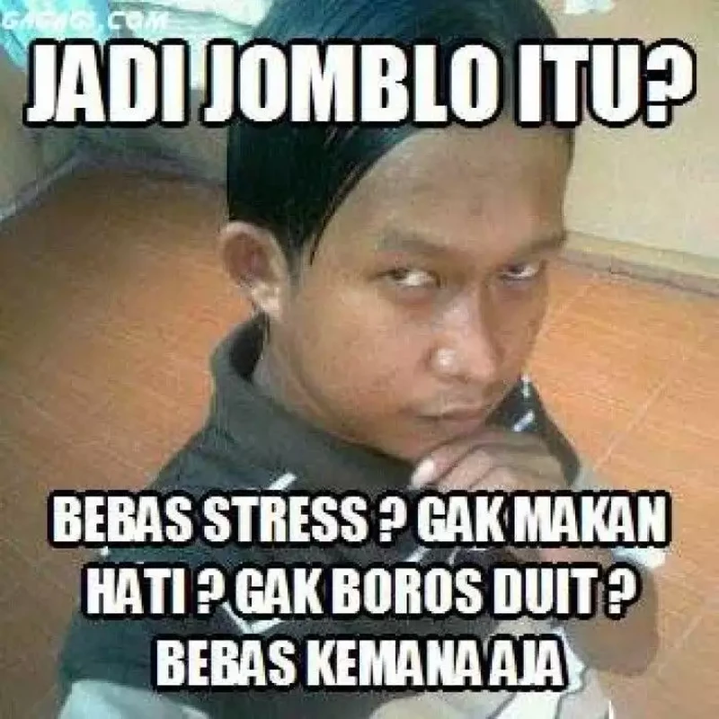 Jadi jomlo alias jomblo tidak selamanya buruk. Buat kamu yang single, tetap semangat ya!
