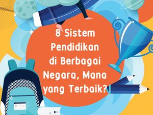 Infografis: 8 Sistem Pendidikan di Berbagai Negara