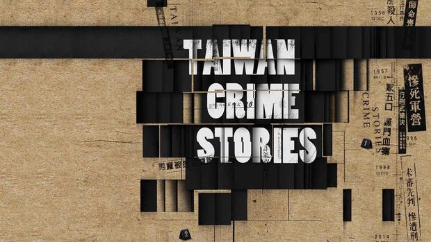 Serial drama China Taiwan Crime Stories