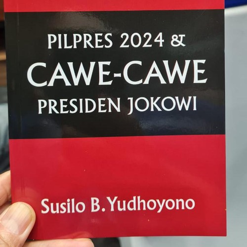 Buku SBY Pilpres 2024 & Cawe-cawe Presiden Jokowi. (dok. istimewa).