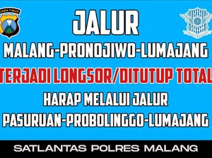 Jalur Malang-Lumajang Via Ampelgading Ditutup Imbas Longsor Piket Nol