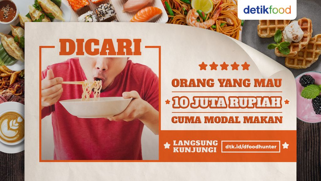 Dicari! Foodies yang Mau Rp 10 Juta Hanya dengan Makan Enak - dfoodhunter