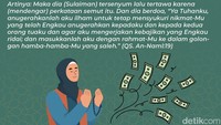 Nabi Sulaiman berdoa untuk diberi anugerah agar selalu mensyukuri nikmat Allah. Foto: Luthfi Syahban
