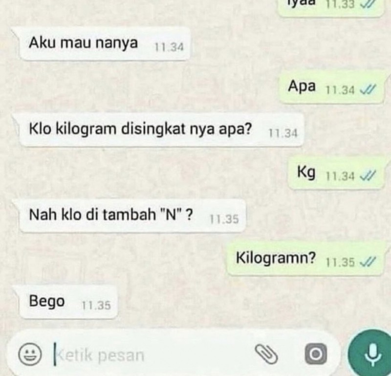 Aneh-aneh saja deh deretan chat berikut ini. Yang bacanya cuma bisa senyum atau geleng-geleng kepala saking absurdnya.