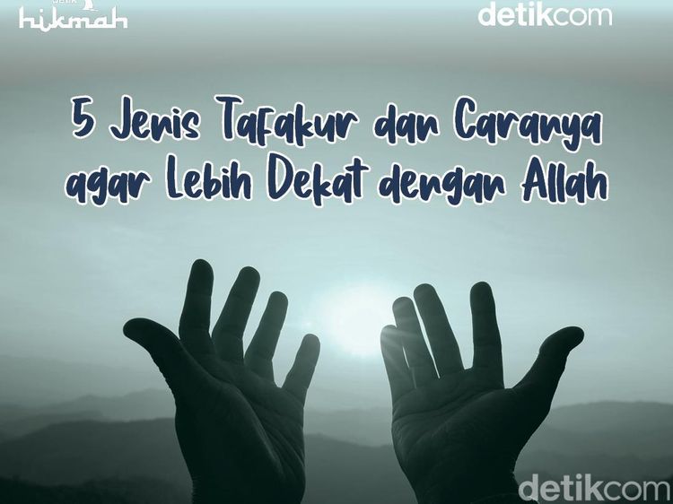Infografis: Jenis dan Cara Tafakur, Yuk Lakukan agar Lebih Dekat dengan Allah