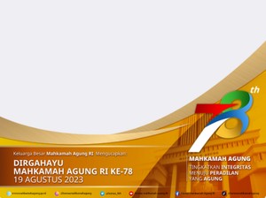 10 Twibbon HUT ke-78 Mahkamah Agung 2023 untuk Dipakai 19 Agustus