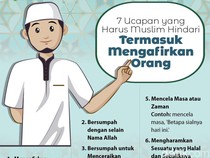 Infografis: 7 Ucapan yang Harus Muslim Hindari, Termasuk Mengafirkan Orang