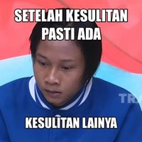 Namanya juga hidup, kadang di atas, kadang di bawah. Buat yang lagi sedih, jangan menyerah dan tetap semangat, ya!