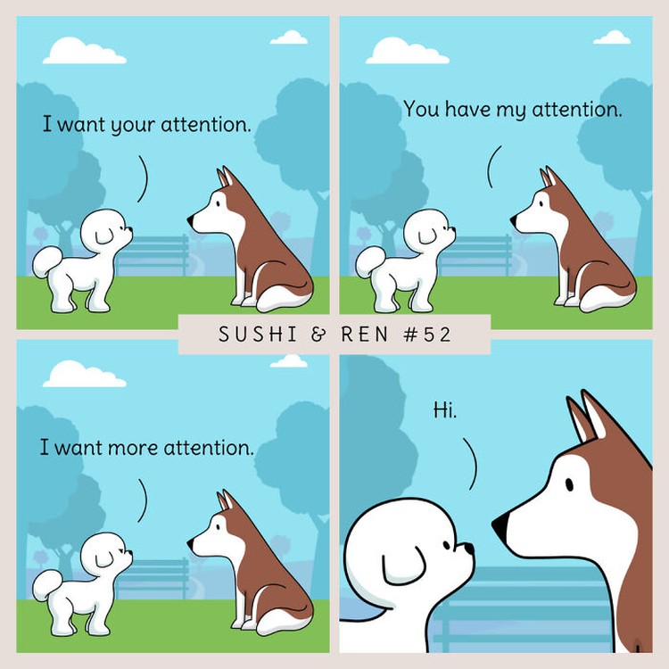 Seorang kreator bernama Dazzazzad membuat sebuah komik lucu berjudul Sushi & Ren. Di dalamnya menyajikan percakapan dua anjing yang so sweet banget.