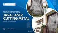 Tritunggal Metal, Jasa Laser Cutting Metal Nomor 1 Di Indonesia