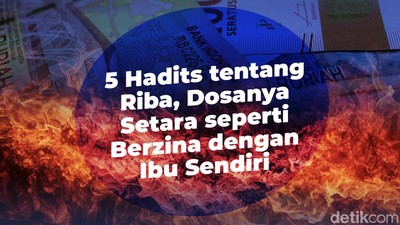 Infografis: 5 Hadits tentang Riba, Dosanya Setara seperti Berzina dengan Ibu Sendiri