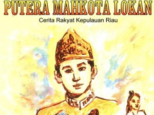 Cerita Rakyat Putra Mahkota Lokan, Lengkap dengan Nilai Moralnya