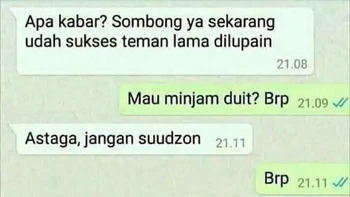 Jangan suuzon duluan. Emang mau pinjam uang kok. Foto: 1cak