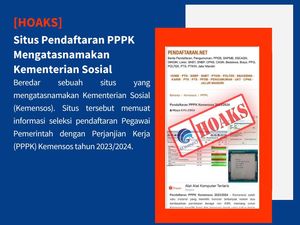 Hoaks Situs Pendaftaran PPPK Kemensos, Begini Faktanya