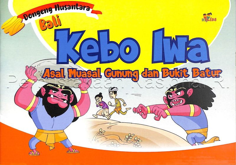 Cerita Kebo Iwa, asal muasal Gunung dan Danau Batur. (Dok. Perpusnas)