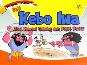 5 Cerita Legenda Rakyat Bali Penuh Pesan Kebaikan, Cocok Diceritakan ke Anak