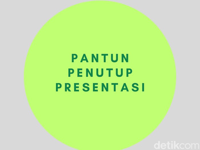 10 Pantun Penutupan Presentasi Yang Menarik Perhatian Audiens