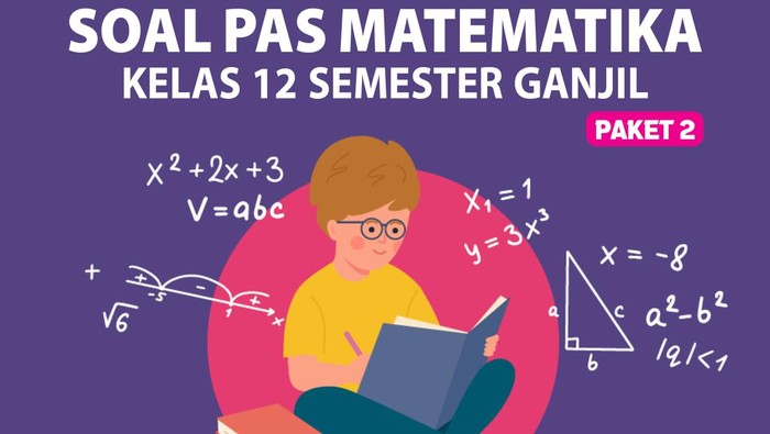 Soal PAS Matematika Kelas 12 Semester Ganjil (Paket 2)