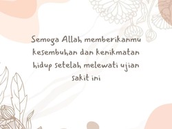 50 Ucapan Semoga Lekas Sembuh dalam Islam, Penuh Doa Tulus