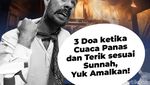 3 Doa ketika Cuaca Panas dan Terik sesuai Sunnah, Yuk Amalkan!