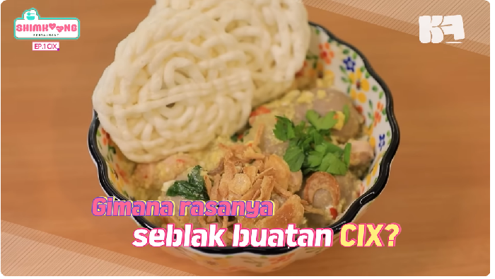CIX masak seblak untuk pertama kalinya