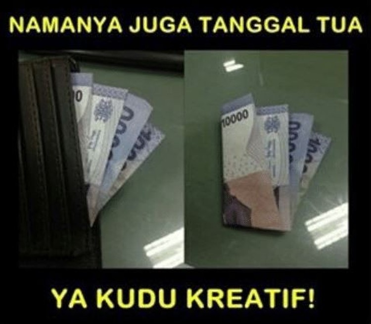 Sudah tanggal tua nih, sabar-sabar ya menanti gajian cair ke rekening. Lihat meme berikut deh buat menghibur kalian.