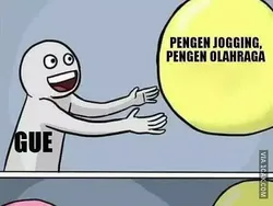 Meme Perjuangan Buat Olahraga, Ayo Gerak Jangan Malas!